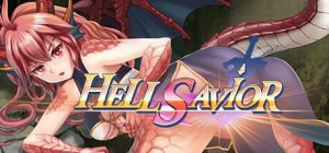 ヘルセイヴァー＝魔王の剣と魔物姫たち、Hell Savior-目标是h游戏大师