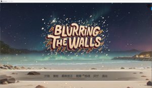 A5986[SLG/汉化]模糊墙壁BlurringtheWallsv0.5.28PC+安卓汉化版[2.7G]-目标是h游戏大师